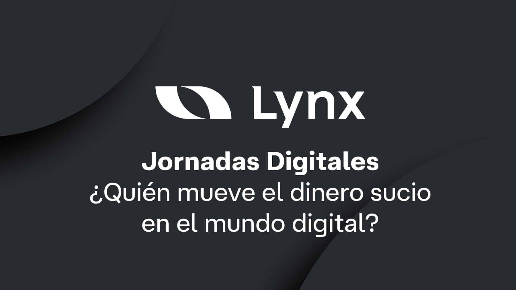 Jornadas Digitales: ¿Quién mueve el dinero sucio en el mundo digital?